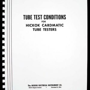 133 Page 1968 Tube Test Conditions for Hickok Cardmatic Tube Testers AN/USM-118 