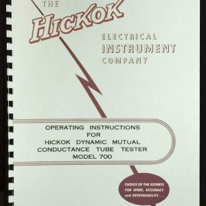 Hickok 700 Dynamic Mutual Conductance Tube Tester Manual 